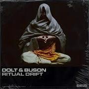 DOLT BUSON Ritual Drift Original Mix