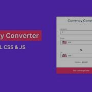 Build A Currency Converter App In HTML CSS JavaScript