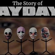 История Payday 2 краткое и запутанное объяснение