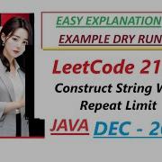 Construct String With Repeat Limit Leetcode 2182 Java Code Developer Coder