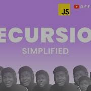 Recursion In JavaScript Simplified