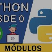 Módulos En Python Importación De Archivos Externos Curso Python 3 27