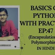 Basics Of Python EP 47 Encapsulation And Polymorphism Python For Beginners In Hindi Python