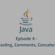 Java Programming Tutorial 4 Type Casting Comments Concatenation