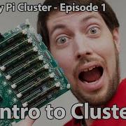 Raspberry Pi Cluster Ep 1 Introduction To Clustering