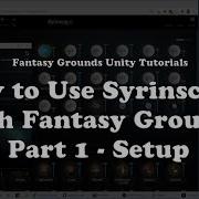 How To Setup And Use Syrinscape With Fantasy Grounds Part 1 The Setup