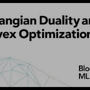 9 Lagrangian Duality And Convex Optimization