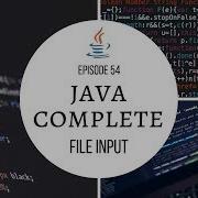 Java Complete Tutorial Ep 54 Reading Input From Files FileInputStream
