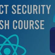 React Security Crash Course 2022