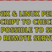 Unix Linux Perl Script To Check If Possible To Ssh To Remote Server