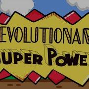 Top 5 Evolutionary Superpowers