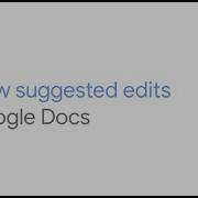 Review Suggested Edits In Google Docs