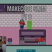 MakeCode Slam Pt 8 MakeCode Arcade Advanced
