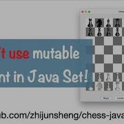Java Chess 037 Don T Use Mutable Element In Java Set
