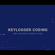 Code Your Own Simple Keylogger In Python