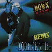 Down Low Johnny B Maxi Remix
