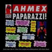 Ahmex Paparazzi Euro Radio Version 90 S Dance Music