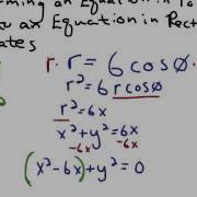 Converting A Polar Equation To An Equation In Rectangular Coordinates