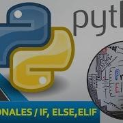 Curso Programacion Python 6 Condicionales If Else Elif
