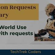 Python Requests Library Tutorial 5 Real World Use Cases With Requests