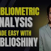 Bibliometric Analysis Made Easy With Biblioshiny
