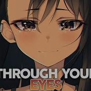 Nightcore Through Your Eyes Lyrics