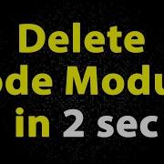 Delete Node Module Like A Pro Delete Node Module Within A Second