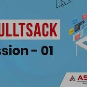 UI Fullstack Session 01 Ashok IT