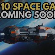 Top 10 Space Sci Fi Games Coming Soon In 2026