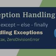 Exception Handling In Python 02 Handling Exceptions In Python Try Except Block