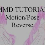 MMD TUTORIAL Mirror Reverse Motion Data And Pose Data