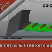 Workshop Parametric Freeform Surfacing With QUICKSURFACE