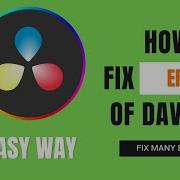 How To Fix Davinci Resolve Error Easily Fix Graphics Error Warning