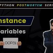 What Is An Instance Variable In Python Advanced Python OOP Explained 178
