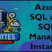 Modernizing Your Data Estate With Azure SQL And SQL Managed Instance