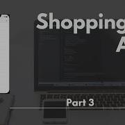 Shopping List App Part 3