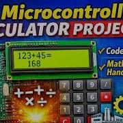 This PIC Microcontroller Can Do Math Building A Calculator With Keypad LCD MikroC