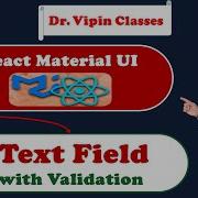 11 React Material UI Text Field With Validation Dr Vipin Classes
