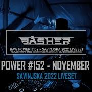 Basher RAW Power 152 Savinjska 2022 Liveset Raw Hardstyle Xtra Raw Uptempo Mix