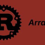 Arrays Learn Rust Part 6