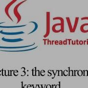 Java Multithreading Lecture 3 The Synchronized Keyword