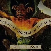 Bruce Dickinson Navigate The Seas Of The Sun Official Audio