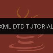 XML DTD Document Type Definition Tutorial Java J2EE SOA Tutorial Edureka
