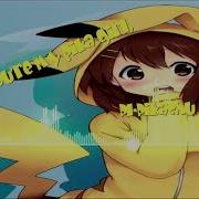 Nightcore Pika Girl Nightcore By DiamondNightcore Original By S3Rl