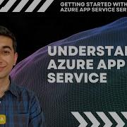 Understanding Azure App Service Part 1