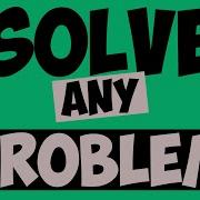 How To Solve ANY Math Problem