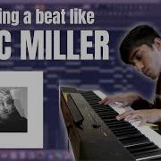 How To Make Nostalgic Beats Like Mac Miller