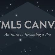 Учебное пособие по HTML5 Canvas для начинающих