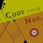 Code This Not That Javascript Reviews Functions
