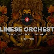 Balinese Orchestra Epic Cinematic Orchestral Music